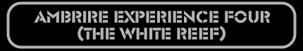 Ambrire Experience Four (The White Reef / El Arrecife Blanco) (MP3)